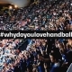 #whydoyoulovehandball